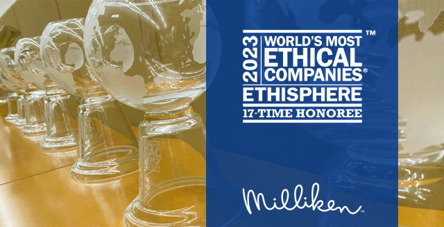 Milliken &amp; Company Garners 2023 World’s Most Ethical Companies Designation